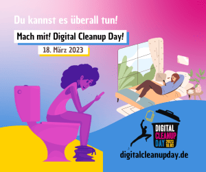 de (fb) digital cleanup day 2023 du kannst es überall tun klo